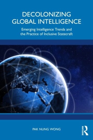 Decolonizing Global Intelligence