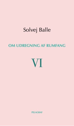 Om udregning af rumfang VI
