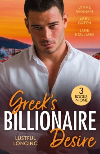 Greek's Billionaire Desire: Lustful Longing Greek's Billionaire Desire: Lustful Longing