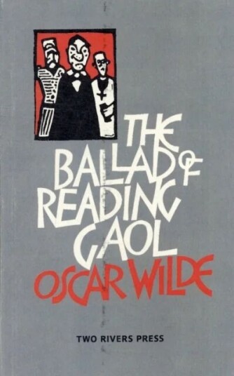 The Ballad Of Reading Gaol Av Oscar Wilde The Ballad Of Reading Gaol Av Oscar Wilde