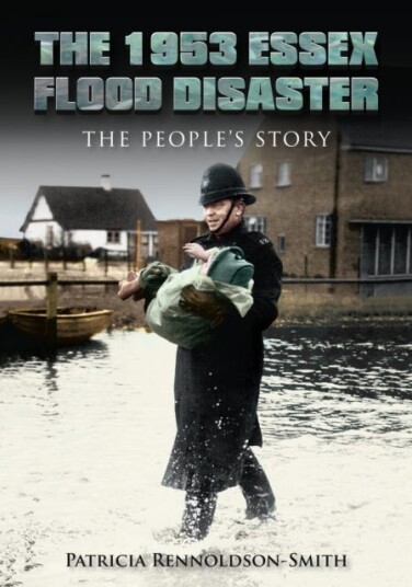 The 1953 Essex Flood Disaster The People's Story The 1953 Essex Flood Disaster The People's Story