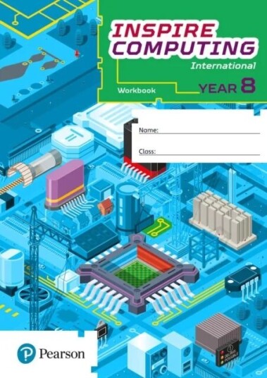 Inspire Computing International, Workbook, Year 8 Av Paul Clowrey