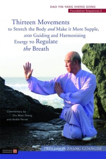 Thirteen Movements to Stretch the Body and Make it More Supple and Guiding and Harmonising Energy t