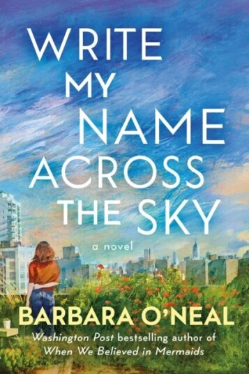 Write My Name Across The Sky Av Barbara O'Neal