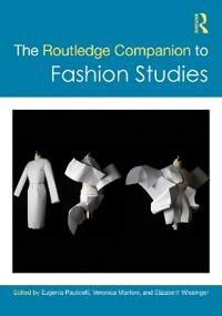 Paulicelli Eugenia The Routledge Companion to Fashion Studies
