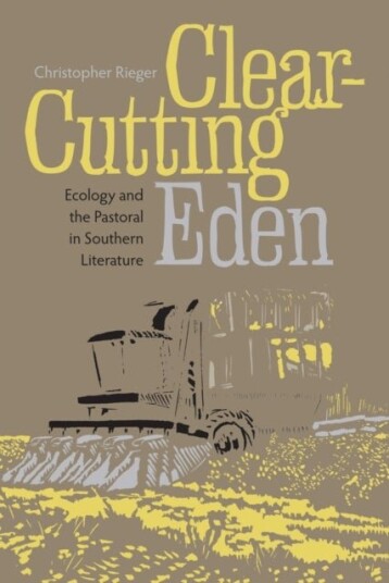 Clear Cutting Eden