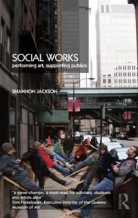 Social Works Av Shannon Jackson