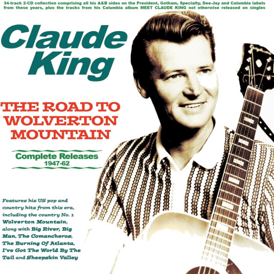 Claude King Road To Wolverton Mountain: Complete Releases CD