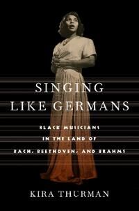 Singing Like Germans Av Kira Thurman