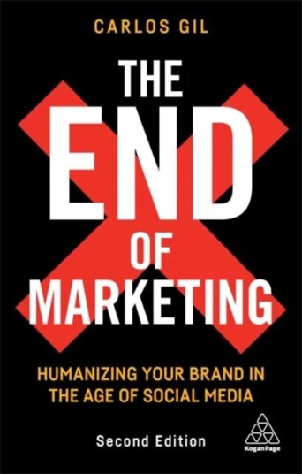 The End Of Marketing Av Carlos Gil