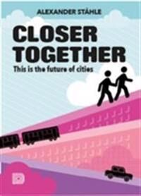 Stahle Alexander Closer Together
