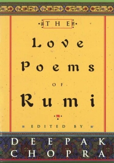 The Love Poems Of Rumi Av Dr Deepak Chopra