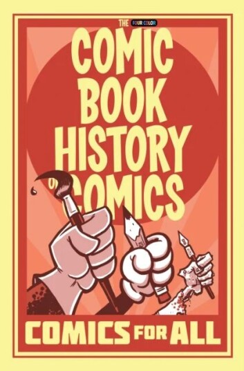 Comic Book History Of Comics: Comics For All Av Fred Van Lente