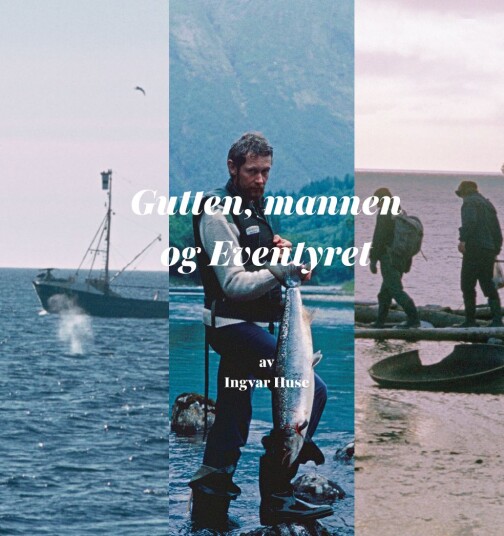 Gutten mannen og eventyret Gutten mannen og eventyret