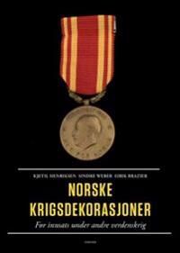 Norske Krigsdekorasjoner Av Eirik Brazier, Kjetil Henriksen, Sindre Weber