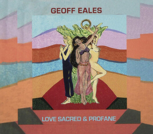 Geoff Eales Love Sacred & Profane CD