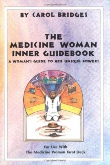 The Medicine Woman Inner Guidebook Av Carol Bridges