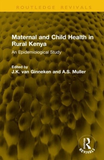 Maternal and Child Health in Rural Kenya Maternal and Child Health in Rural Kenya