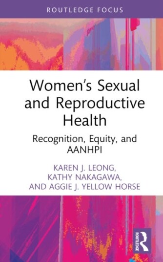 Women’s Sexual and Reproductive Health Recognition Equity and AANHPI