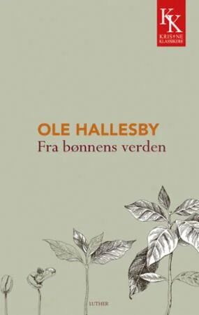 Fra Bønnens Verden Av Ole Hallesby
