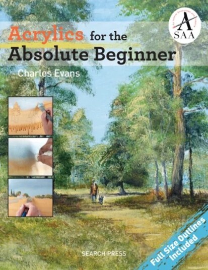 Acrylics For The Absolute Beginner Av Charles Evans Acrylics For The Absolute Beginner Av Charles Evans