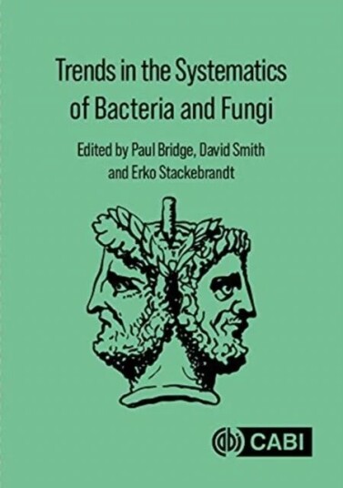 Trends In The Systematics Of Bacteria And Fungi