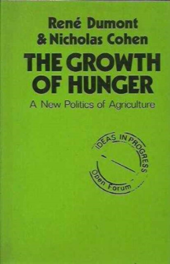 The Growth of Hunger New Politics of Agriculture