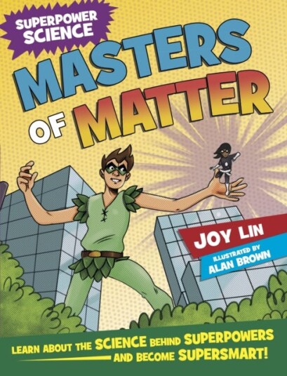 Superpower Science: Masters Of Matter Av Joy Lin