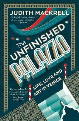 The Unfinished Palazzo Life, Love and Art in Venice