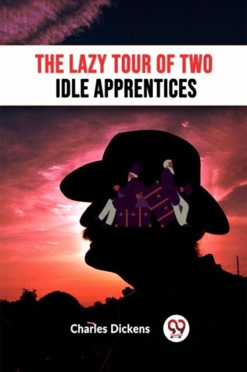 The Lazy Tour Of Two Idle Apprentices The Lazy Tour Of Two Idle Apprentices