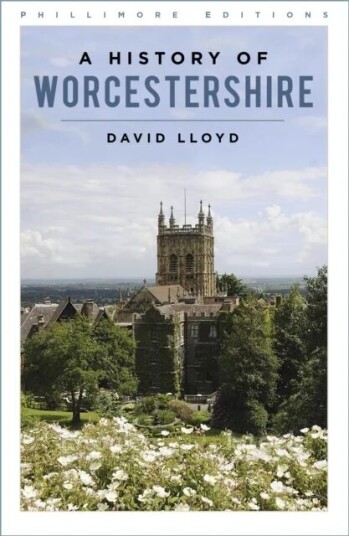 A History Of Worcestershire Av David Lloyd