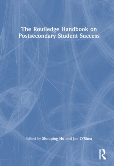 The Routledge Handbook on Postsecondary Student Success