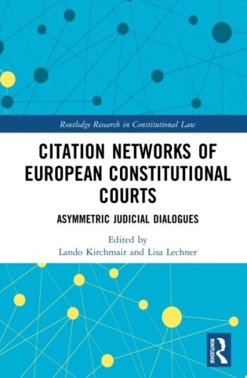 Citation Networks of European Constitutional Courts Citation Networks of European Constitutional Courts