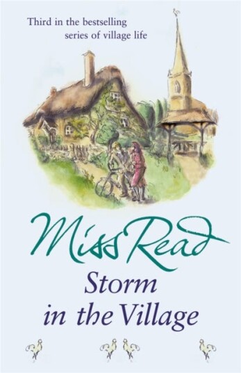 Storm in the Village The third novel in the Fairacre series Storm in the Village The third novel in the Fairacre series