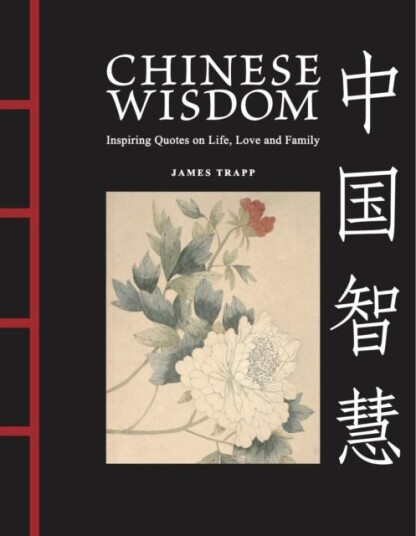 Chinese Wisdom Inspiring Quotes on Life Love and Family Chinese Wisdom Inspiring Quotes on Life Love and Family