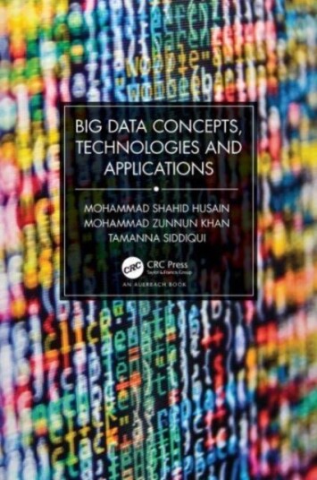 Big Data Concepts Technologies and Applications