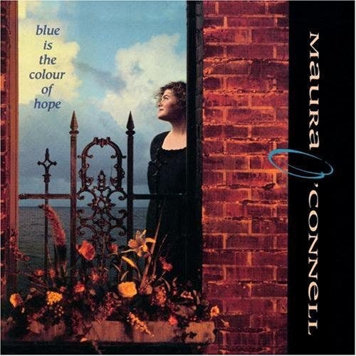 Maura O'Connell  Blue Is The Colour Of Hope  CD