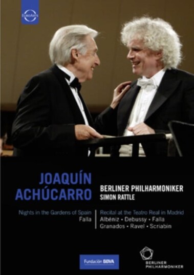 JoaquÃn Achúcarro /Berliner Philharmoniker (Rattle) DVD JoaquÃn Achúcarro /Berliner Philharmoniker (Rattle) DVD