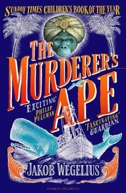 The Murderer'S Ape Av Jakob Wegelius The Murderer'S Ape Av Jakob Wegelius