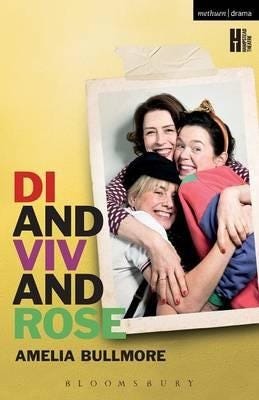 Di and Viv and Rose Di and Viv and Rose