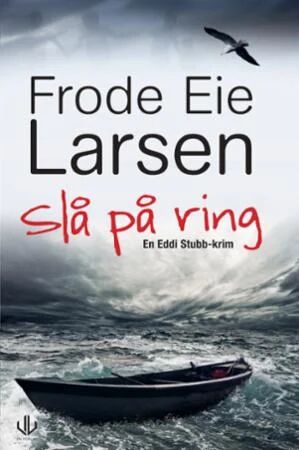 Slå På Ring Av Frode Eie Larsen