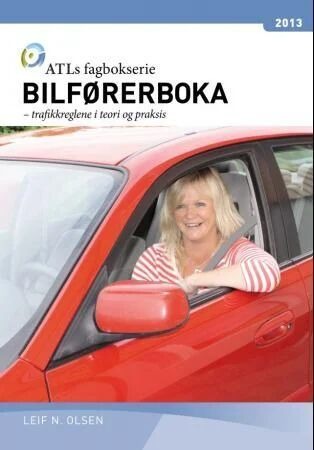 Bilførerboka Av Leif N. Olsen Bilførerboka Av Leif N. Olsen