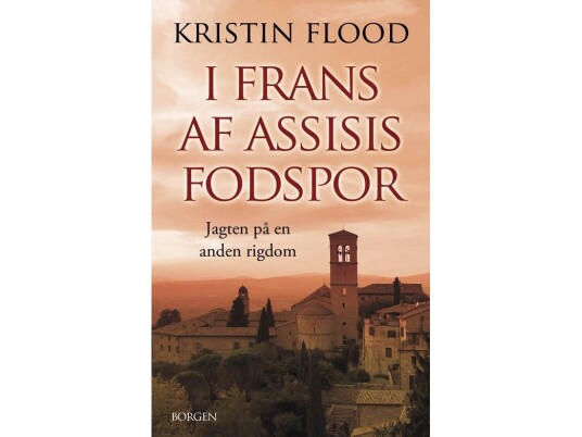 I Frans Af Assisis Fodspor | Kristin Flood | Språk: Dansk