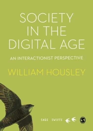 Society In The Digital Age Av William Housley