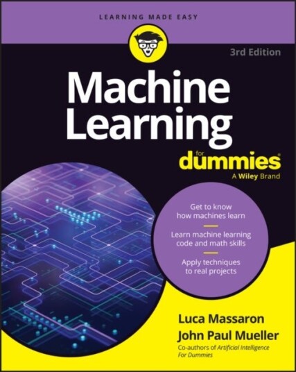 Machine Learning For Dummies Machine Learning For Dummies
