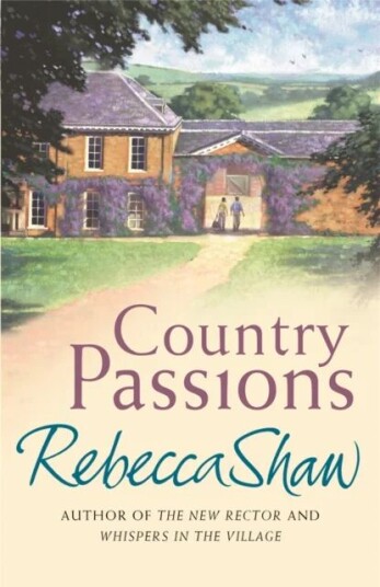 Country Passions Av Rebecca Shaw
