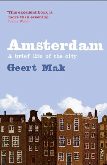 Amsterdam Av Geert Mak