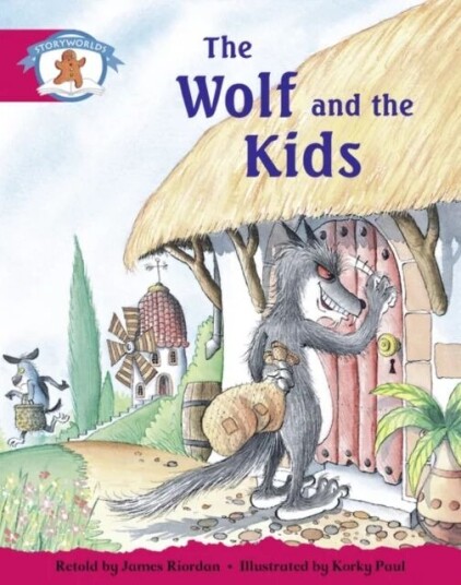 Literacy Edition Storyworlds Stage 5, Once Upon A Time World, The Wolf And The Kids