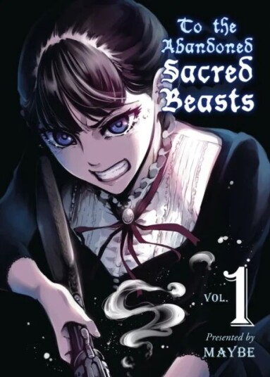 To The Abandoned Sacred Beasts Vol. 1 Av Maybe