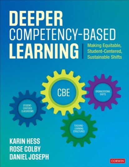 Deeper Competency-Based Learning Av Karin J. Hess, Rose L. Colby, Daniel A. Joseph